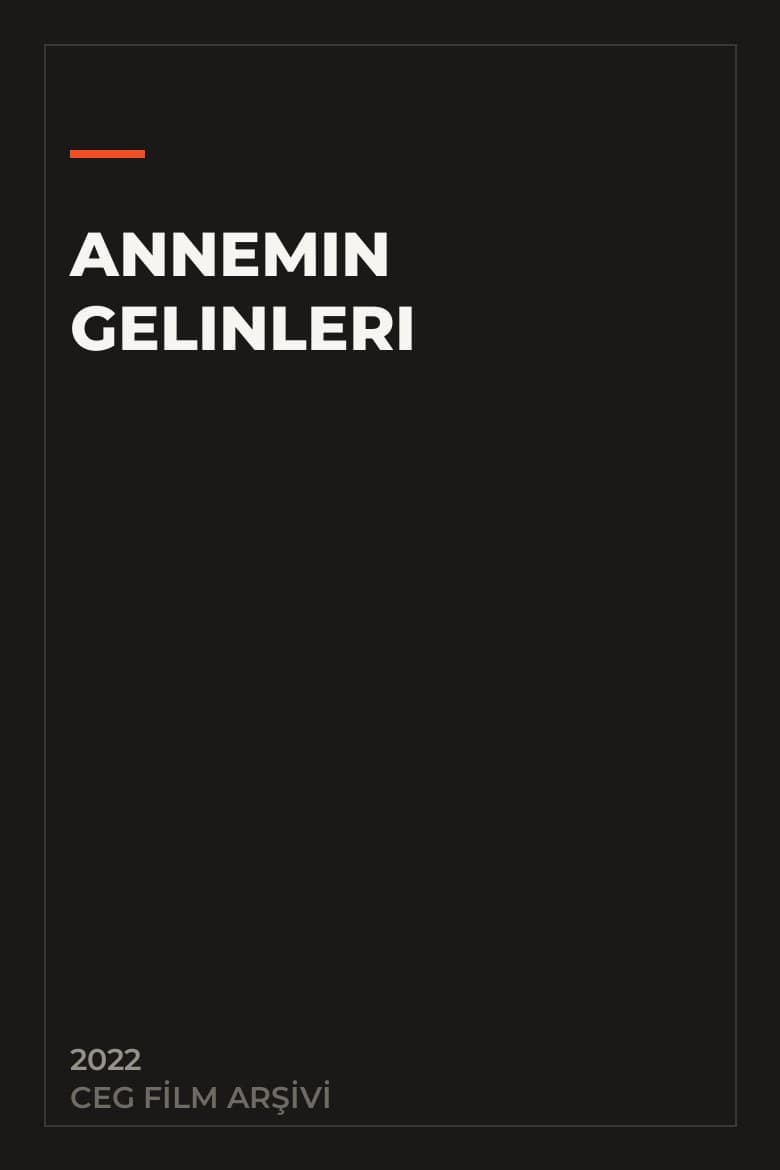 Annemin Gelinleri