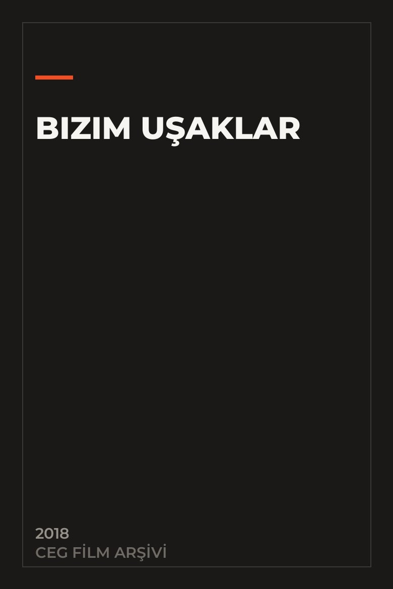 Bizim Uşaklar