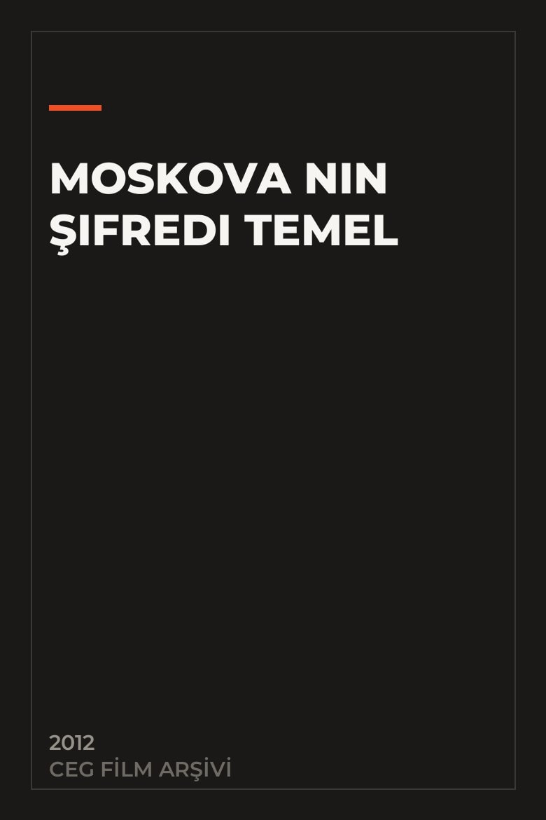 Moskova Nın Şifredi Temel