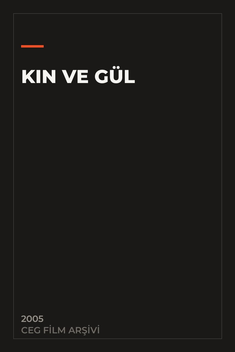Kin ve Gül